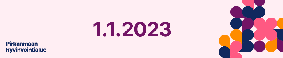 Vaaleanpunaisella pohjalla päivämäärä 1.1.2023, värikäs logo ja teksti Pirkanmaan hyvinvointialue.